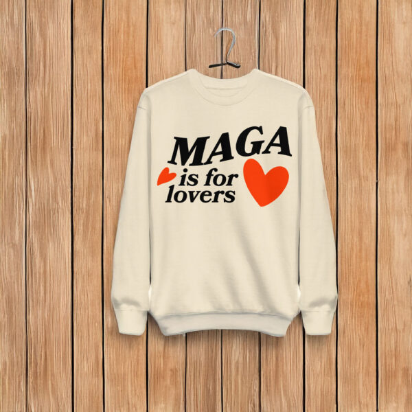 MAGA Is For Lovers Crewneck Sweatshirt