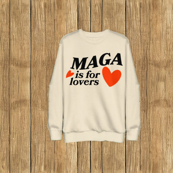 MAGA Is For Lovers Crewneck Sweatshirt