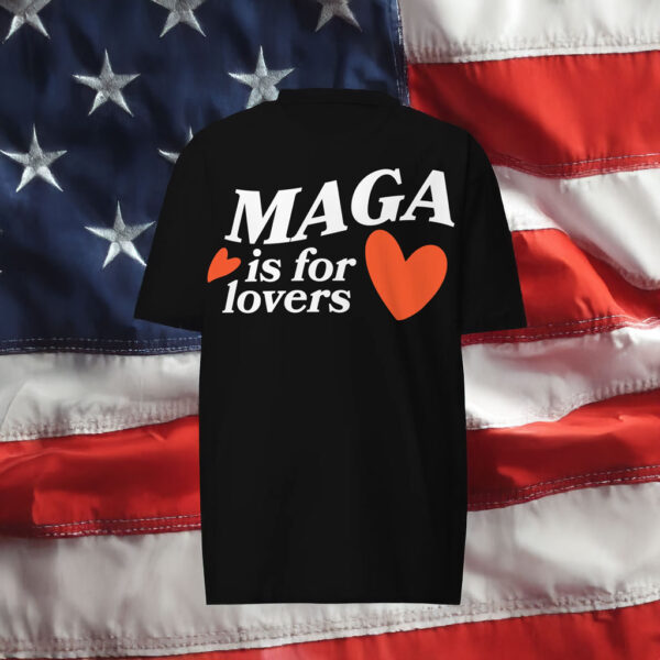 MAGA Is For Lovers T-Shirt