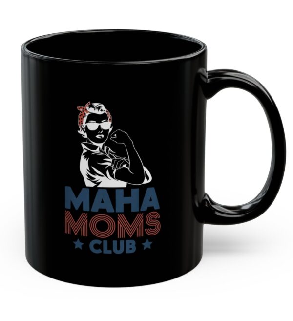 MAHA Moms Club Black Mug