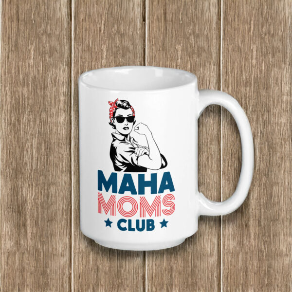 MAHA Moms Club Mug