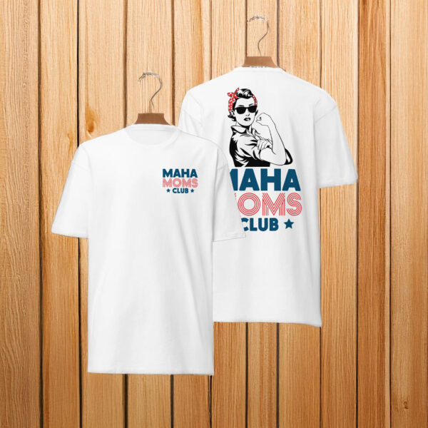 MAHA Moms Club T-Shirt