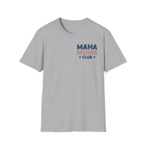 MAHA Moms Club Unisex Shirt