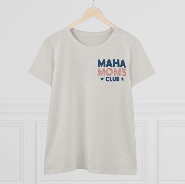 MAHA Moms Club Women's T-Shirt