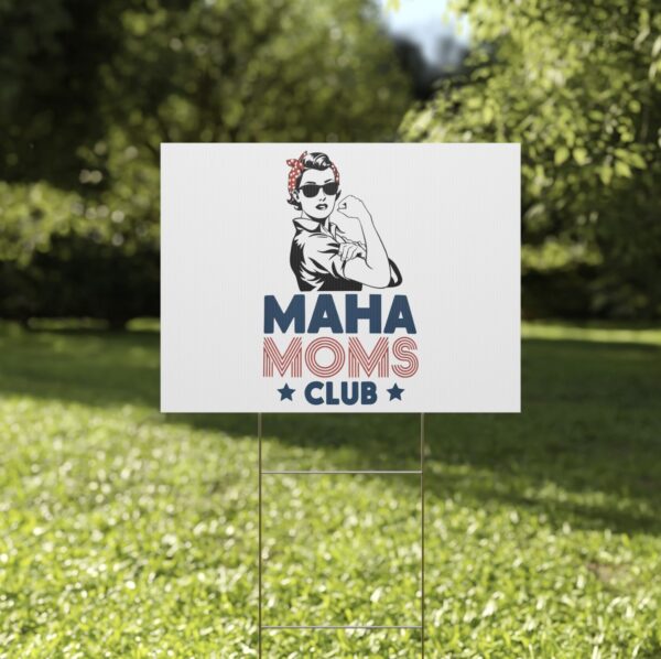 MAHA Moms Club Yard Sign