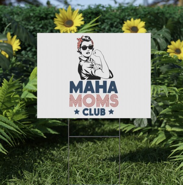 MAHA Moms Club Yard Sign