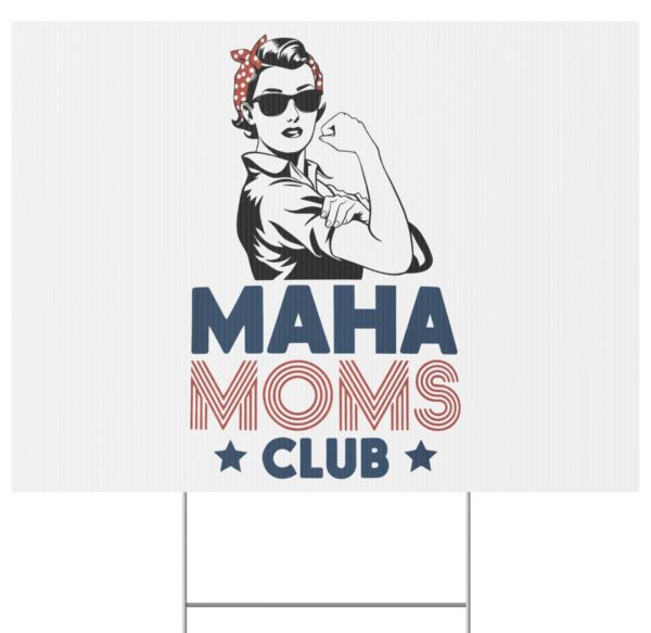 MAHA Moms Club Yard Sign