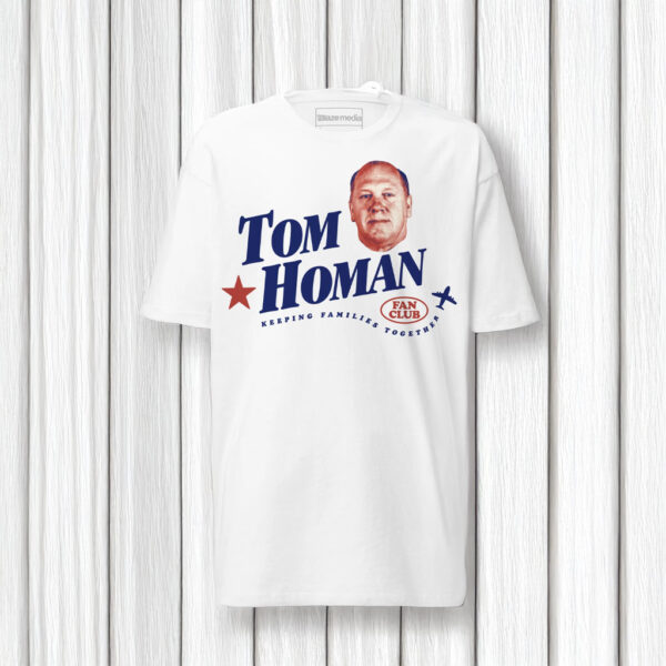 Tom Homan Fan Club T-Shirt