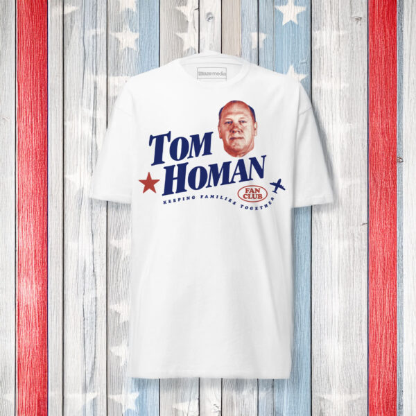 Tom Homan Fan Club T-Shirt